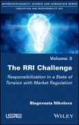 The RRI Challenge. Responsibilization in a State of Tension with Market Regulation. Edition No. 1- Product Image