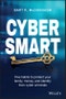 Cyber Smart. Five Habits to Protect Your Family, Money, and Identity from Cyber Criminals. Edition No. 1 - Product Image