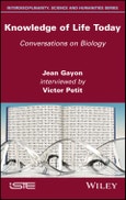 Knowledge of Life Today. Conversations on Biology (Jean Gayon interviewed by Victor Petit). Edition No. 1- Product Image