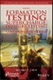 Formation Testing. Supercharge, Pressure Testing, and Contamination Models. Edition No. 1. Advances in Petroleum Engineering - Product Image
