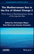 The Mediterranean Sea in the Era of Global Change 2. 30 Years of Multidisciplinary Study of the Ligurian Sea. Edition No. 1- Product Image