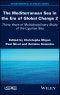 The Mediterranean Sea in the Era of Global Change 2. 30 Years of Multidisciplinary Study of the Ligurian Sea. Edition No. 1 - Product Image