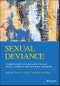 Sexual Deviance. Understanding and Managing Deviant Sexual Interests and Paraphilic Disorders. Edition No. 1 - Product Thumbnail Image