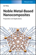Noble Metal-Based Nanocomposites. Preparation and Applications. Edition No. 1- Product Image