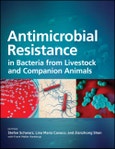 Antimicrobial Resistance in Bacteria from Livestock and Companion Animals. Edition No. 1. ASM Books- Product Image