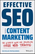Effective SEO and Content Marketing. The Ultimate Guide for Maximizing Free Web Traffic. Edition No. 1- Product Image