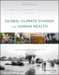 Global Climate Change and Human Health. From Science to Practice. Edition No. 2- Product Image