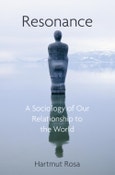 Resonance. A Sociology of Our Relationship to the World. Edition No. 1- Product Image