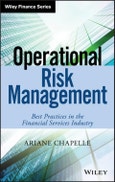 Operational Risk Management. Best Practices in the Financial Services Industry. Edition No. 1. The Wiley Finance Series- Product Image