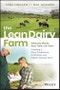 The Lean Dairy Farm. Eliminate Waste, Save Time, Cut Costs - Creating a More Productive, Profitable and Higher Quality Farm. Edition No. 1 - Product Thumbnail Image