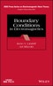 Boundary Conditions in Electromagnetics. Edition No. 1. IEEE Press Series on Electromagnetic Wave Theory - Product Thumbnail Image
