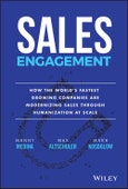 Sales Engagement. How The World's Fastest Growing Companies are Modernizing Sales Through Humanization at Scale. Edition No. 1- Product Image