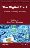 The Digital Era 2. Political Economy Revisited. Edition No. 1- Product Image