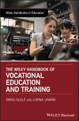 The Wiley Handbook of Vocational Education and Training. Edition No. 1. Wiley Handbooks in Education- Product Image