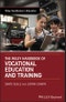 The Wiley Handbook of Vocational Education and Training. Edition No. 1. Wiley Handbooks in Education - Product Image