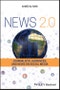 News 2.0. Journalists, Audiences and News on Social Media. Edition No. 1 - Product Thumbnail Image