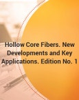 Hollow Core Fibers. New Developments and Key Applications. Edition No. 1- Product Image