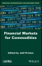 Financial Markets for Commodities. Edition No. 1 - Product Thumbnail Image