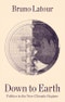 Down to Earth. Politics in the New Climatic Regime. Edition No. 1 - Product Thumbnail Image