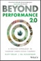 Beyond Performance 2.0. A Proven Approach to Leading Large-Scale Change. Edition No. 2 - Product Thumbnail Image