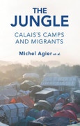 The Jungle. Calais's Camps and Migrants. Edition No. 1- Product Image
