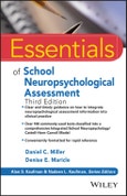 Essentials of School Neuropsychological Assessment. Edition No. 3. Essentials of Psychological Assessment- Product Image