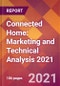 Connected Home: Marketing and Technical Analysis 2021 - Product Thumbnail Image