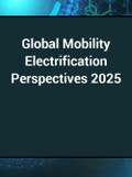 Global Mobility Electrification Perspectives 2025- Product Image