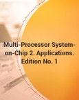 Multi-Processor System-on-Chip 2. Applications. Edition No. 1- Product Image