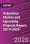 Substation Market and Upcoming Projects Report, 2019-2029 - Product Thumbnail Image
