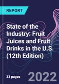 State of the Industry: Fruit Juices and Fruit Drinks in the U.S. (12th Edition)- Product Image