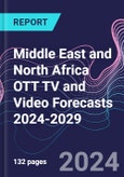 Middle East and North Africa OTT TV and Video Forecasts 2024-2029- Product Image