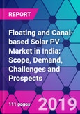 Floating and Canal-based Solar PV Market in India: Scope, Demand, Challenges and Prospects- Product Image