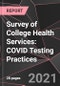 Survey of College Health Services: COVID Testing Practices - Product Thumbnail Image
