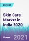 Skin Care Market in India 2020 - Product Thumbnail Image