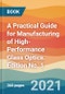 A Practical Guide for Manufacturing of High-Performance Glass Optics. Edition No. 1 - Product Thumbnail Image