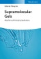 Supramolecular Gels. Materials and Emerging Applications. Edition No. 1 - Product Image