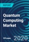 Quantum Computing Market, By Deployment Mode (Cloud-Based and On-Premises), Components (Hardware, Software, Services), Application (Optimization, Machine Learning, and Material Simulation), End-User and Geography - Global Forecast to 2026 - Product Thumbnail Image
