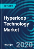 Hyperloop Technology Market, By Components (Capsule, Tube, and Propulsion system), Transportation Type (Passenger and Freight) and Geography - Global Forecast to 2026- Product Image