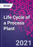 Life Cycle of a Process Plant- Product Image