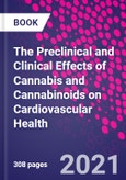 The Preclinical and Clinical Effects of Cannabis and Cannabinoids on Cardiovascular Health- Product Image