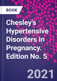 Chesley's Hypertensive Disorders in Pregnancy. Edition No. 5- Product Image
