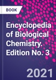 Encyclopedia of Biological Chemistry. Edition No. 3- Product Image