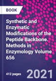 Synthetic and Enzymatic Modifications of the Peptide Backbone. Methods in Enzymology Volume 656- Product Image