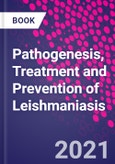 Pathogenesis, Treatment and Prevention of Leishmaniasis- Product Image