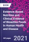 Evidence-Based Nutrition and Clinical Evidence of Bioactive Foods in Human Health and Disease - Product Thumbnail Image
