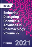 Endocrine-Disrupting Chemicals. Advances in Pharmacology Volume 92- Product Image