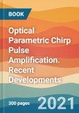 Optical Parametric Chirp Pulse Amplification. Recent Developments- Product Image