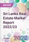 Sri Lanka Real Estate Market Report 2022/23 - Product Thumbnail Image