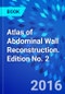 Atlas of Abdominal Wall Reconstruction. Edition No. 2 - Product Image